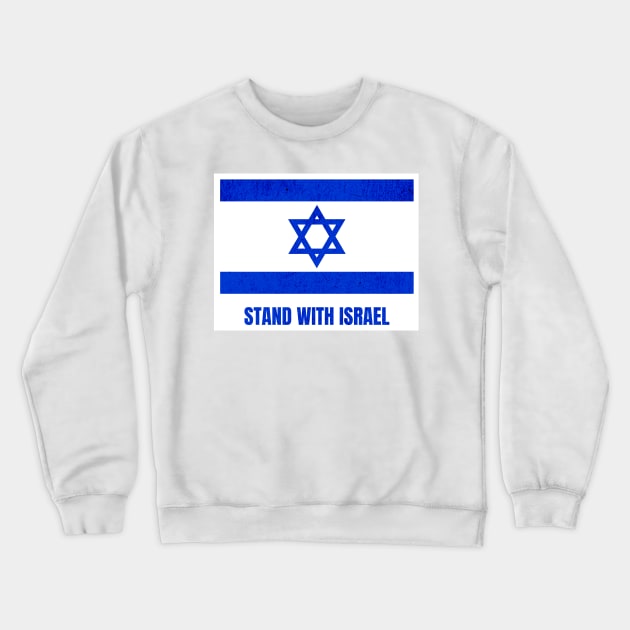 STAND WITH ISRAEL Israel Support Crewneck Sweatshirt by CreativePromos